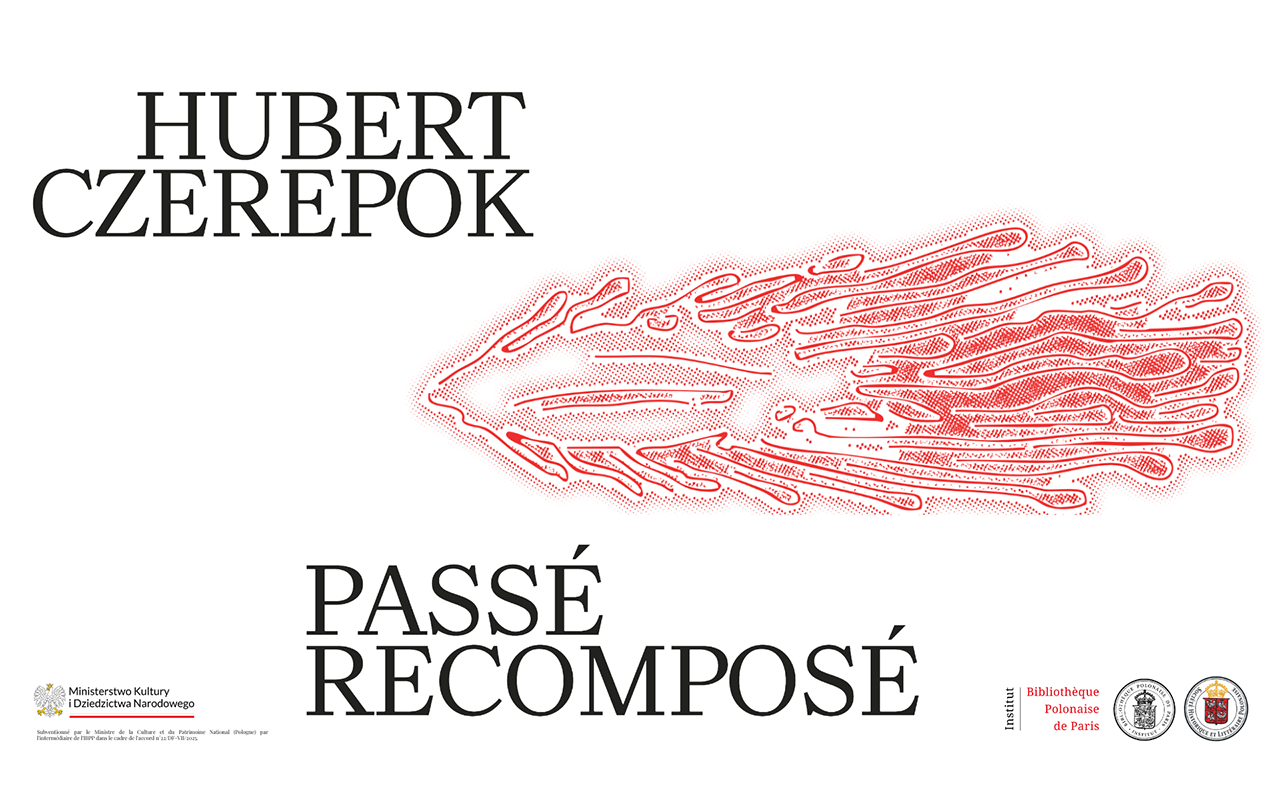 Passé recomposé. Hubert Czerepok